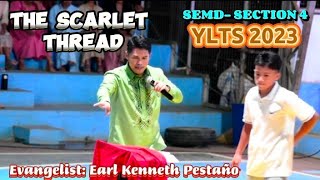 THE SCARLET THREAD  UPC PREACHER  Evangelist Earl Kenneth Pestaño  SEMD  Section 4 YLTS [upl. by Olinde577]