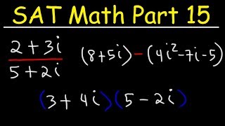 Simplifying Complex Imaginary Numbers  SAT Math Part 15 [upl. by Ylesara605]