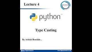 Lecture 4 Type Casting in Python [upl. by Dunton236]