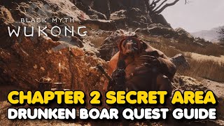 Black Myth Wukong  Drunken Boar Side Quest Guide Chapter 2 SECRET AREA [upl. by Sidran]