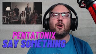 Reaction to and Analysis of quotSay Somethingquot cover by Pentatonix [upl. by Cherey]