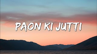 Paon ki jutti  Jyoti nooran  Isha Malvia  Shiv panditt  Jaani  arvvindr S Kharia  Lyrical [upl. by Krystal]