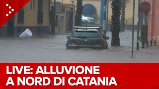 LIVE Alluvione a nord di Catania colpita la zona tra Giarre e Riposto diretta video [upl. by Sergent]