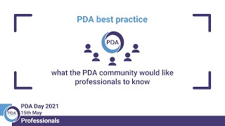 PDA best practice  what the PDA community would like professionals to know [upl. by Parrnell]