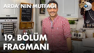 Ardanın Mutfağı 19 Bölüm Fragmanı [upl. by Reisinger]