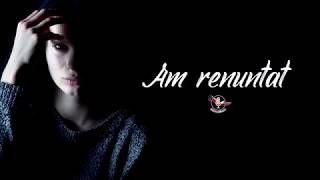 IULIANO  AM RENUNTAT Lyrics Video [upl. by Aileen]