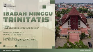 Ibadah Minggu Trinitatis HKBP Palembang  26 Mei 2024 [upl. by Dygert]