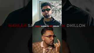 Prem Dhillon Vs Navaan Sandhu [upl. by Aihsoem592]