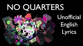 No Quarters Chirpy Chips  Unofficial English Lyrics [upl. by Chad]