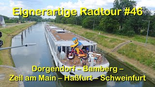 Eignerartige Radtour 46 Dorgendorf  Bamberg  Eltmann  Zeil am Main  Haßfurt  Schweinfurt [upl. by Sharma]