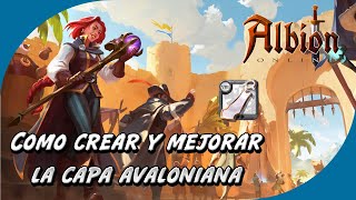 Albion Online  Como Crear La Capa Avaloniana Y Mejorarla [upl. by Anet]