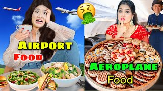 AIRPORT Food VS AEROPLANE Food ✈️ Worst Food Ever 🤮 Nilanjana Dhar [upl. by Orgell164]