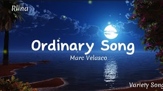 Ordinary Song by Marc Velasco ordinarysong marcvelasco lyricvideo [upl. by Akvir]