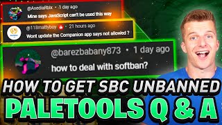 HOW TO GET SBC UNBANNED  PALETOOLS Q amp A [upl. by Fishback]