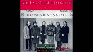 Adelmo e i suoi Sorapis  E così viene Natale 1993 [upl. by Dominik]