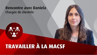 Portrait de Daniela chargée de clientèle MACSF [upl. by Elime]