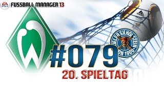 Fussball Manager 13 079 Deutsch  20 Spieltag  SV Werder Bremen II  2014  Lets Play [upl. by Auerbach]