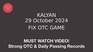 29 October 2024 Kalyan today fix otc  Kalyan chart  Kalyan free otc  Kalyan open  Kalyan otc [upl. by Naziaf]