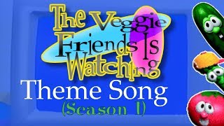 The Veggie Friends Is Watching Theme Song Season 1 2018 Version [upl. by Ander]