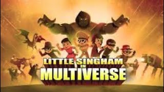 Little singham multiverse all parts [upl. by Harlan]