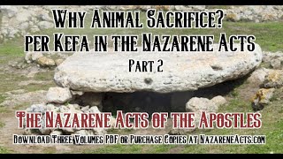 Animal Sacrifice 2 What Kefa in the Nazarene Acts has to say about it  Jackson Snyder Presents [upl. by Magan]