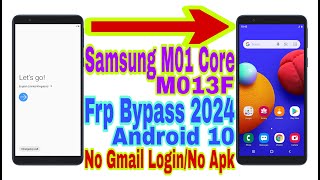 Samsung M01 Core M013F Android 10 Frp Bypass  New Trick 2024  Reset Frp LockNo Pc 100 Working [upl. by Valerio907]