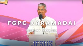 FGPC Sunday Service  June 16 2024  FGPC Karamadai  Coimbatore [upl. by Peonir73]