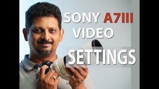 SONY A7III  Best Video Settings  TAMIL PHOTOGRAPHY [upl. by Eiahpets]