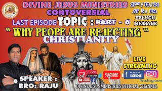 virallivestream Why People are Rejecting Christianity  Bro Raju  Part  6 JOIN THE LIVE gospel [upl. by Gavette]