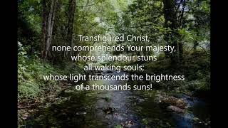 Transfigured Christ None Comprehends 168 Common Praise 1998  Transfiguration [upl. by Naimed737]