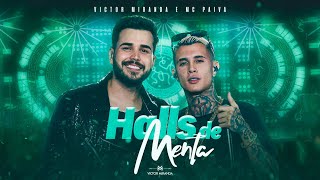 Victor Miranda e MC Paiva  Halls de Menta l DVD Pancada de Sentimento [upl. by Drahser701]