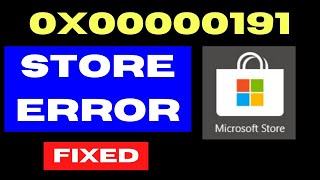 Microsoft Store Error Code 0x00000191 on Windows 11  10 Fixed [upl. by Trautman]