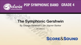 The Symphonic Gershwin arr Warren Barker  Score amp Sound [upl. by Nilson545]