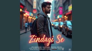 Zindagi Se [upl. by Ellenaj]