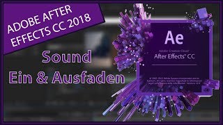 🔝 ★ Sound Ein amp Ausfaden ★  After Effects CC 2018 HD1080P German [upl. by Emsmus]