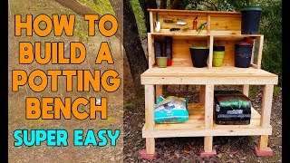 How To Build A Potting Bench SUPER EASY [upl. by Bander]