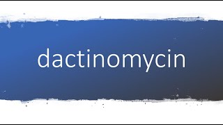 How to pronounce dactinomycin [upl. by Luehrmann]