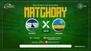 🔴LIVE LESOTHO Vs RWANDA  2026 WORLD CUP QUALIFIERS [upl. by Sallie]