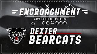 Dexter Bearcats  Encroachment 2024 [upl. by Abigail]