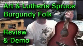 Art amp Lutherie Folk Spruce Burgundy acoustic guitar review demo [upl. by Thora765]