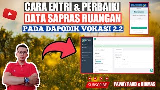 CARA ENTRI DAN PERBAIKI DATA SARPRAS RUANGAN PADA APLIKASI DAPODIK VOKASI 22 LKP KURSUS [upl. by Soirtemed548]