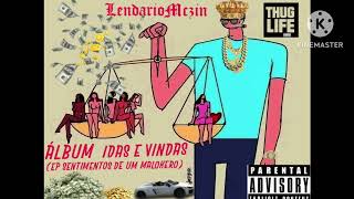 IDAS E VINDAS FAIXA4 EP sentimentos de um malokero Álb oficialtrapp hiphopsubgenre trapsp funk [upl. by Davena475]