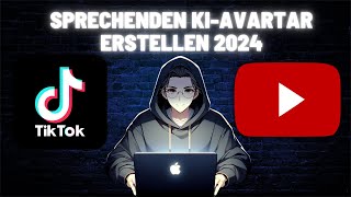 Sprechenden KIAvatar erstellen 2024 Kostenlos [upl. by Hardan]