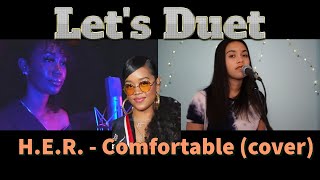 HER  Comfortable Mashup Duet Cover [upl. by Glanti]