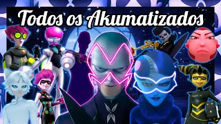 TODOS Os AKUMATIZADOS Vilões Pt 3  Miraculous Ladybug [upl. by Otsuaf]