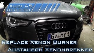 ReplaceTausch Xenon Burner  Audi A5 8T 3DS [upl. by Kcuhc601]