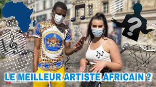 QUEL EST LE MEILLEUR ARTISTE AFRICAIN SELON VOUS  2 [upl. by Salmon]