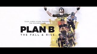 Tour de France documentary Plan B the fall amp rise  Team JumboVisma [upl. by Anos]