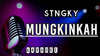 Karaoke  Mungkinkah  Stingky [upl. by Aileda]