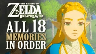 All 18 Memories In Order  Zelda Breath Of The Wild SPOILERS [upl. by Della61]